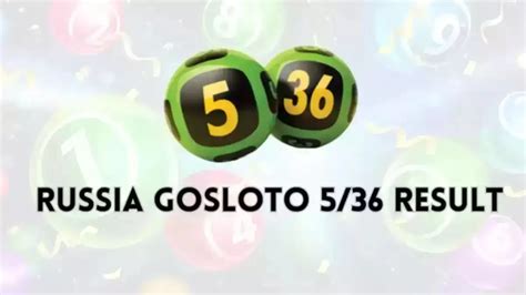 gosloto 5-36 results,Russia GOSLOTO 5/36 Results – Check Winning Numbers